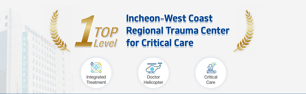 Incheon-West Coast Regional Trauma Center for Critical Care